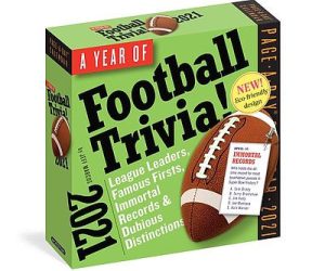 Read more about the article Football Trivia Page-A-Day Calendar<span class="rmp-archive-results-widget "><i class=" rmp-icon rmp-icon--ratings rmp-icon--thumbs-up rmp-icon--full-highlight"></i><i class=" rmp-icon rmp-icon--ratings rmp-icon--thumbs-up rmp-icon--full-highlight"></i><i class=" rmp-icon rmp-icon--ratings rmp-icon--thumbs-up rmp-icon--full-highlight"></i><i class=" rmp-icon rmp-icon--ratings rmp-icon--thumbs-up rmp-icon--full-highlight"></i><i class=" rmp-icon rmp-icon--ratings rmp-icon--thumbs-up "></i> <span>3.9 (66)</span></span>